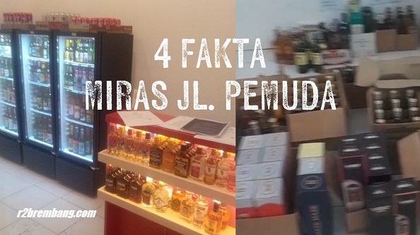 Ada Harga Lima Jutaan Per Botol, 4 Fakta Dibalik Penggrebekan Miras Jl. Pemuda Rembang,